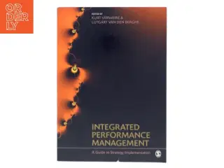 Integrated Performance Management : A Guide to Strategy Implementation (Bog)