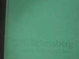 c. w. eckersberg - dansk malerkunsts fader, af pet