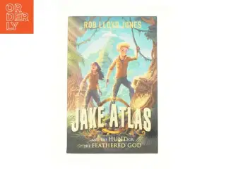 Jake Atlas and the Hunt for the Feathered God (Bog)