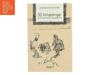 30 fortællinger om frihed, fatwaer og kærlighed af Helle Merete Brix (Bog)