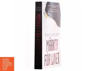 M&#228;rkta fr livet af Emelie Schepp (f. 1979) (Bog)