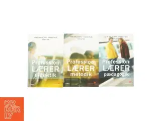 Proffession: Lærer Bind 1,2 og 3 af Hans  Chr. Ralking, Thomas Tylén & Erik B. Yde (Bog)