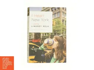 I Heart New York (eBook) af Kelk, Lindsey (Bog)