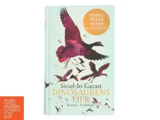 Dinosaurens fjer : roman af Sissel-Jo Gazan (Bog)