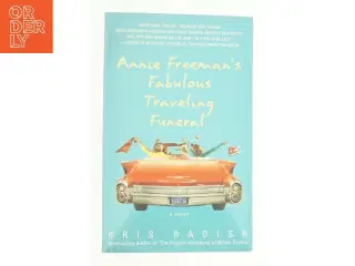 Annie Freeman S Fabulous Traveling Funeral (Paperback) af Radish, Kris (Bog)