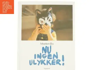 Nu ingen ulykker af Morten Bo (bog)