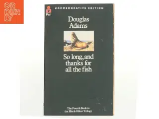 So long, and thanks for all the fish af Douglas Adams (Bog)