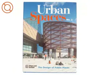 Urban Spaces af John Dixon (Bog)