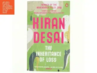 The inheritance of loss af Kiran Desai (Bog)