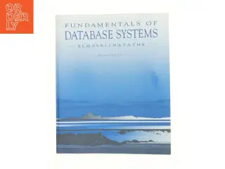 Database Systems : Models, Languages, Design, and Application Programming af Shamkant B. Navathe Ramez Elmasri (Bog)