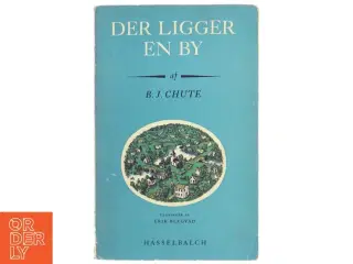 Der ligger en by af B. J. Chute (Bog)