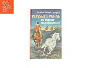 Ponyrytterne på jagt efter spøgelseshesten af Josephine Pullein-Thompson (Bog)