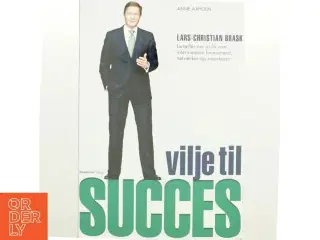 Vilje til succes af Lars-Christian Brask (Bog)