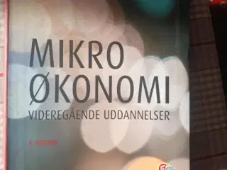 Mikroøkonomi videregående + opgavebog