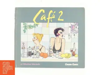 Cafe 2 af Nikoline Werdelin