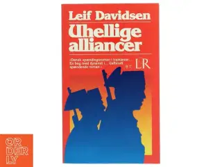 Uhellige alliancer af Leif Davidsen (Bog)
