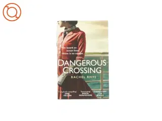 Dangerous crossing af Rachel Rhys (bog engelsk)
