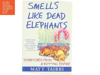 Smells Like Dead Elephants af Matt Taibbi (Bog)