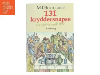 131 kryddersnapse af M.T. Hortulanus (Bog)