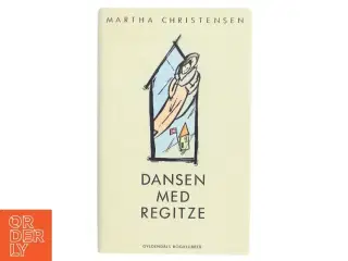 Dansen med Regitze af Martha Christensen (Bog)