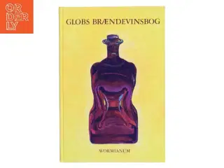 Globs Brændevinsbog af &lt;Bog forfatter ikke angivet< (Bog)