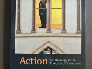 action anthropology in the company of shakespeare,