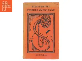 FÆDRELANDSSANGE af Klaus Rifbjerg (Bog)