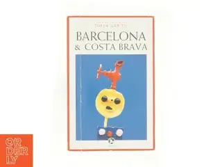 Turen går til Barcelona & Costa Brava af Ole Loumann (Bog)