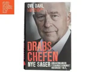 Drabschefen - nye sager af Ove Dahl (f. 1949) (Bog)