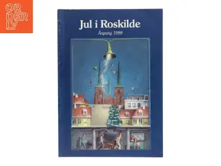Bog &#39;Jul i Roskilde - Årgang 1999&#39;