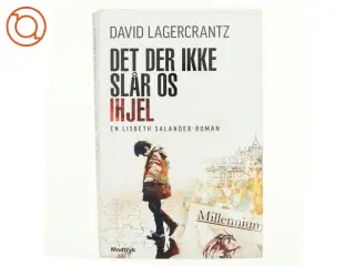 Det der ikke slår os ihjel af David Lagercrantz (Bog)