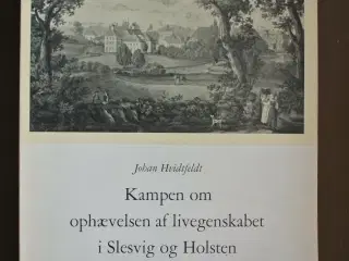 kampen om ophævelsen af livegenskabet i slesvig og