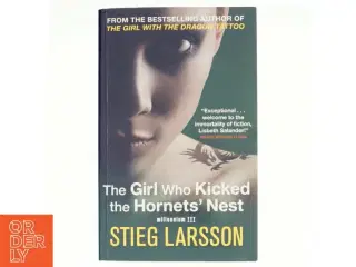 The Girl who Kicked the Hornet&#39;s Nest af Stieg Larsson (Bog)