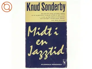 Midt i en jazztid af Knud Sønderby (Bog) fra Gyldendal