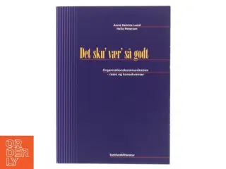Det sku&#39; vær&#39; så godt af Anne Katrine Lund (Bog)