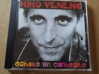 Kiko Veneno ** Échate Un Contecito