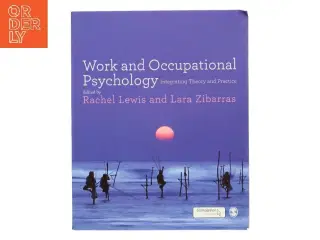 Work and occupational psychology : integrating theory and practice (Bog)
