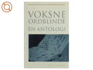 Voksne Ordblinde - en antologi af Julie Kock Clausen (Bog)