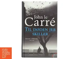 Til døden jer skiller af John Le Carré (Bog)