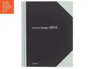 Sølve af Suzanne Brøgger (Bog)