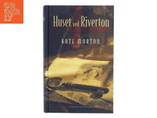 Huset ved Riverton af Kate Morton (Bog)