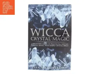 Wicca Crystal Magic af Lisa Chamberlain (Bog)