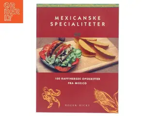 Mexicanske Specialiteter af Roger Hicks (Bog)