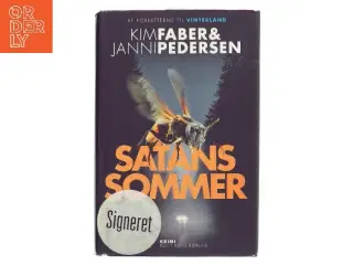 SIGNERET Satans sommer : krimi af Kim Faber (Bog)