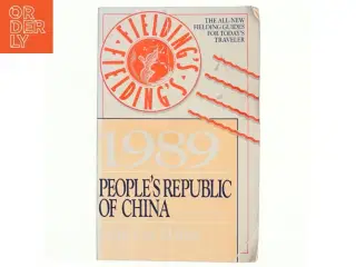 Fielding&#39;s People&#39;s Republic of China 1989 af Ruth Lor Malloy (Bog)