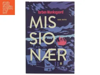 Missionær : roman af Torben Munksgaard (Bog)