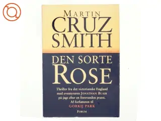 Den sorte rose : roman af Martin Smith (Bog)