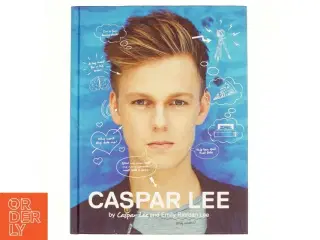 Caspar Lee af Caspar Lee, Emily Riordan Lee (Bog)