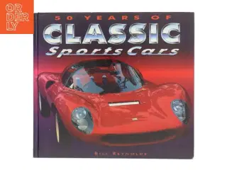 50 years of classic sports cars af Bill Reynolds (Bog)