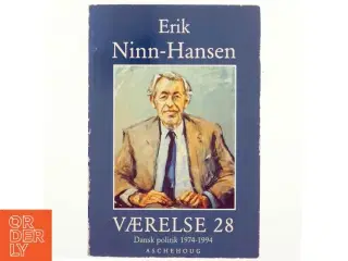 Værelse 28 : dansk politik 1974-1994 af Erik Ninn-Hansen (Bog)